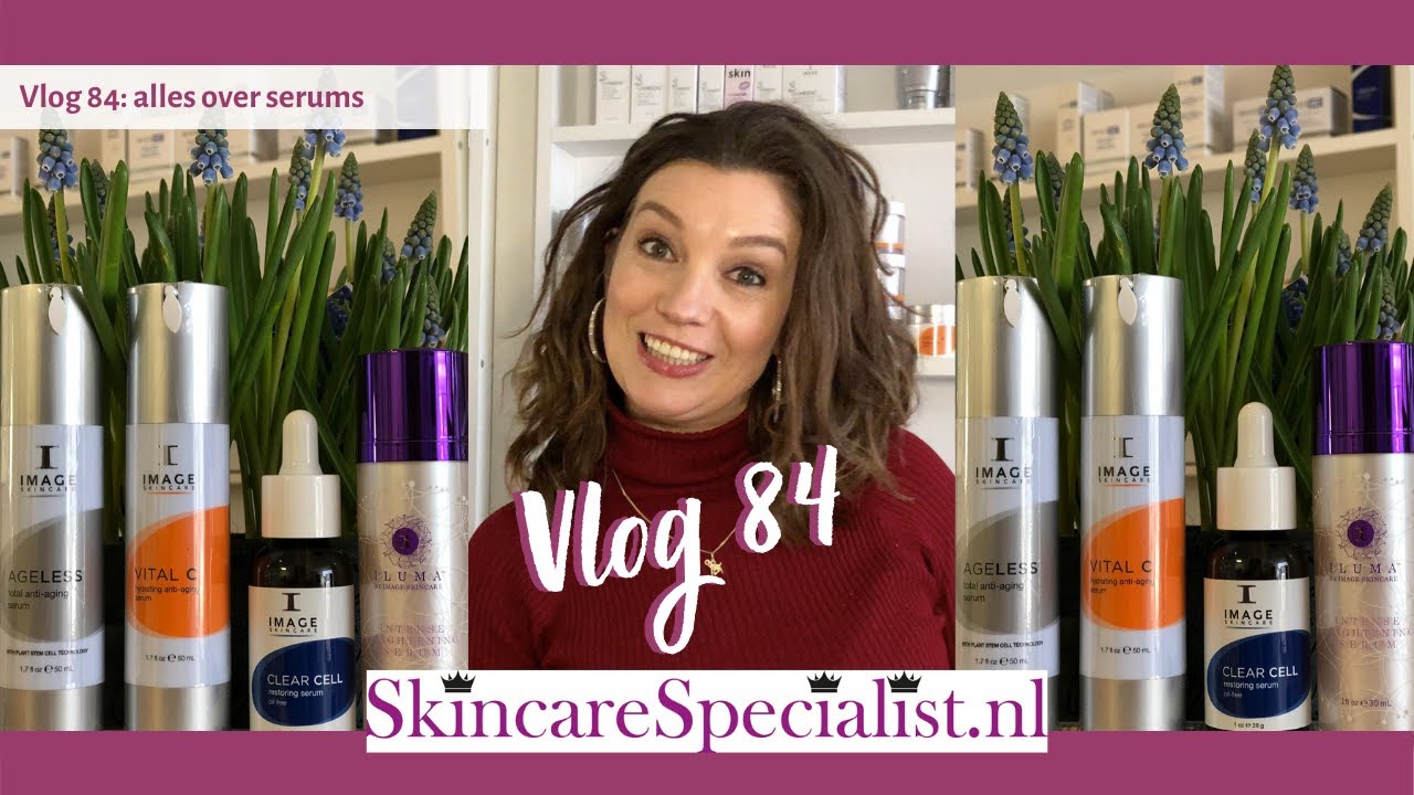 Vlog #84: alles over serums