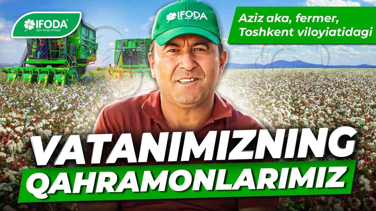 Fermerlar bizning qahramonlarimiz - O'zbekiston fermer xo'jaliklari