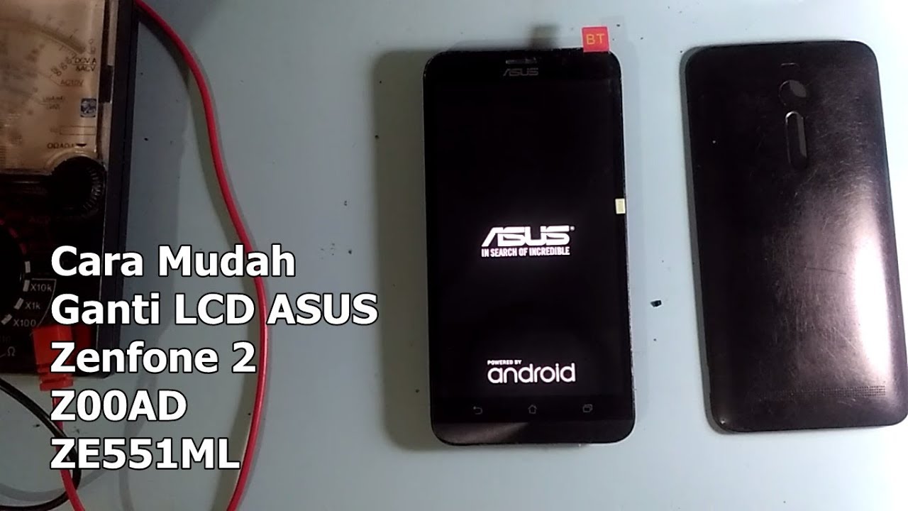 Cara Mudah Ganti LCD ASUS Zenfone 2 Z00AD ZE551ML