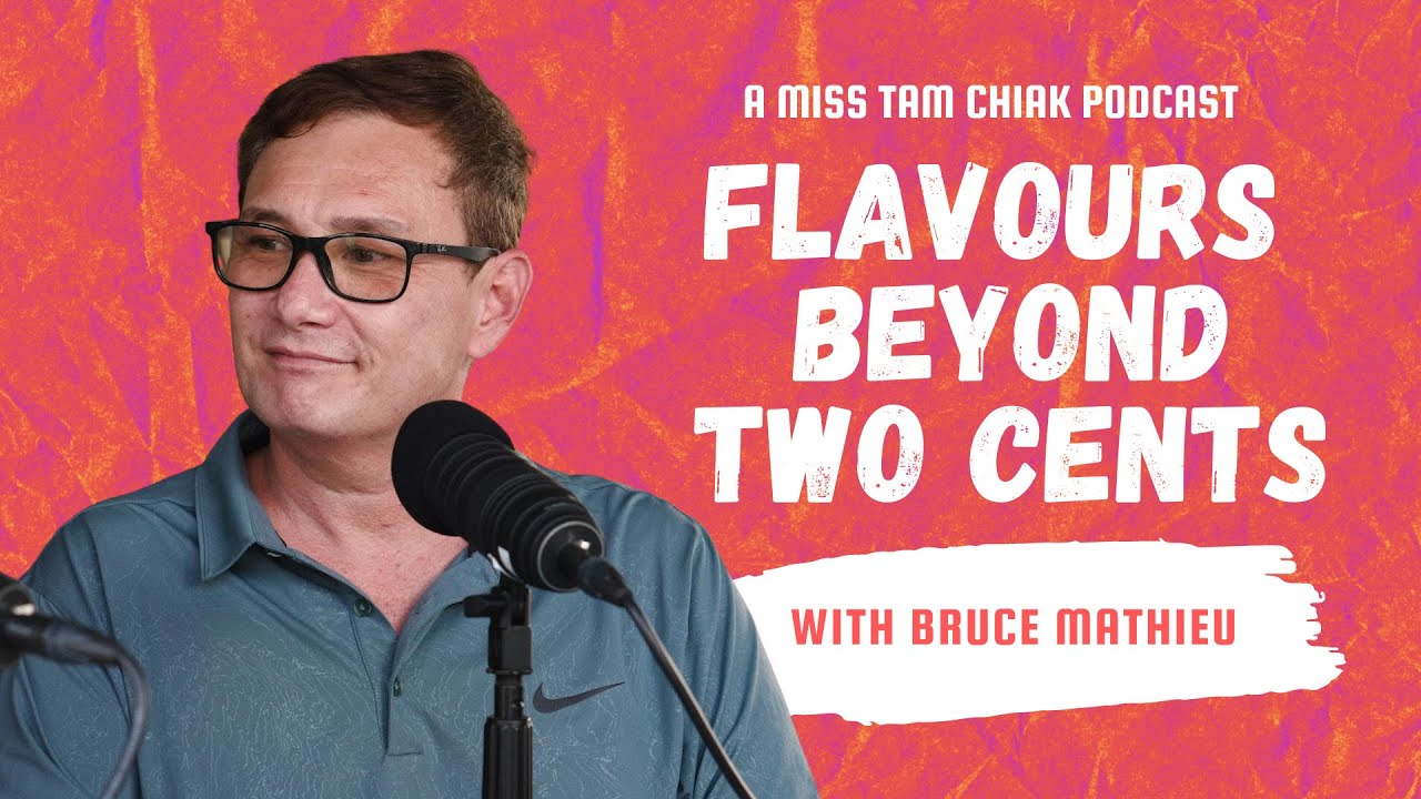 Bruce Mathieu - Flavours Beyond Two Cents Podcast S1E6