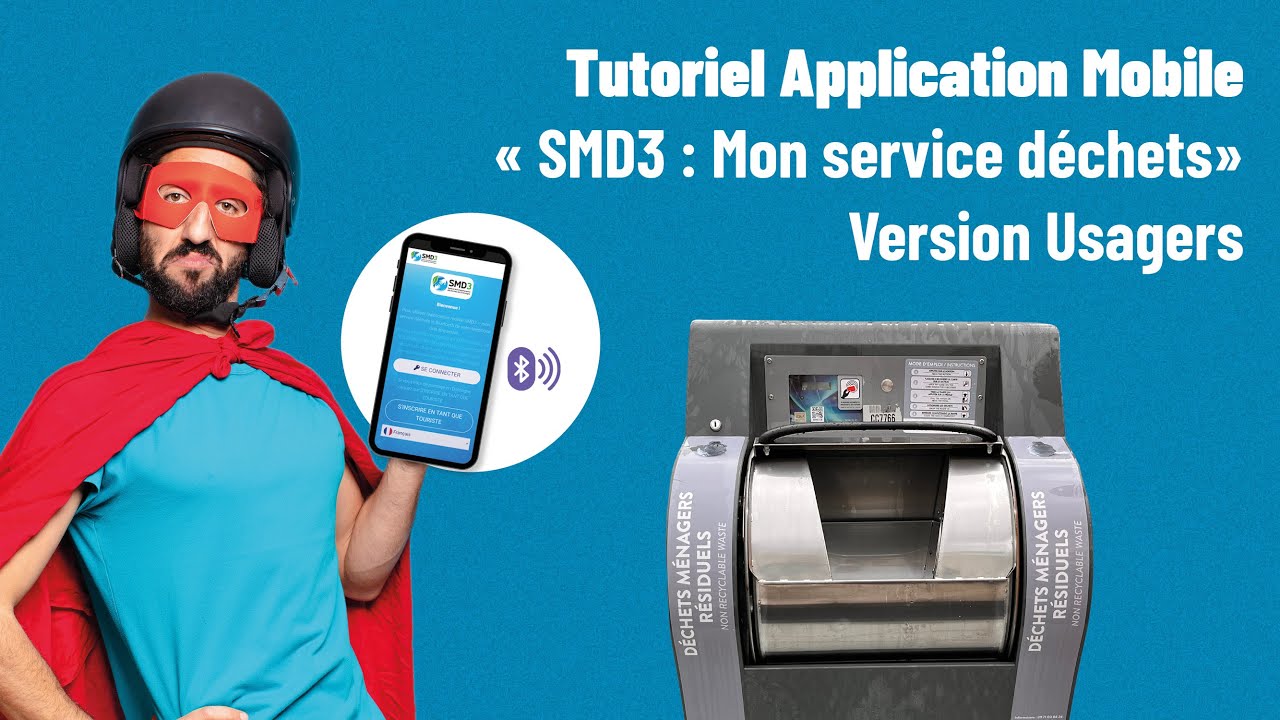 Tutoriel Usagers Application SMD3 - Mon Service Déchets - Français/Anglais
