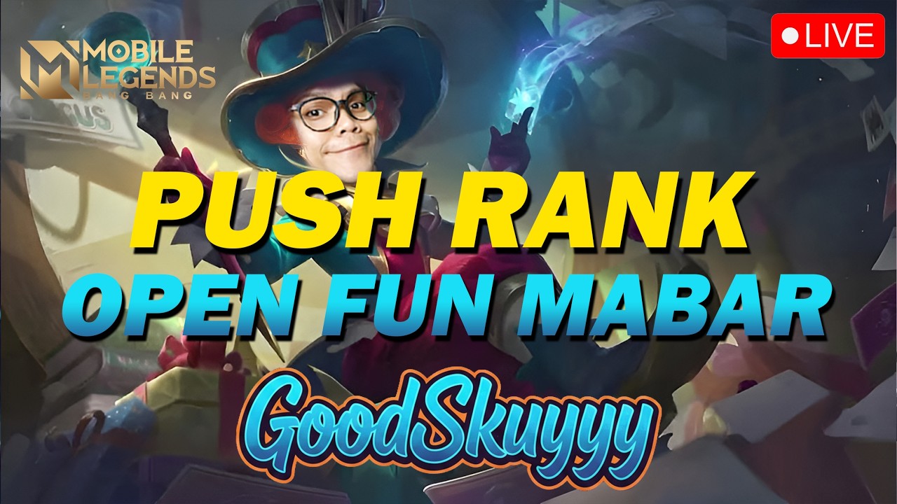 🔴WELKAMM, MABAR YOKK LETSGOOO 🎮🎮 || MOBILE LEGENDS #mobilelegends #mlbb