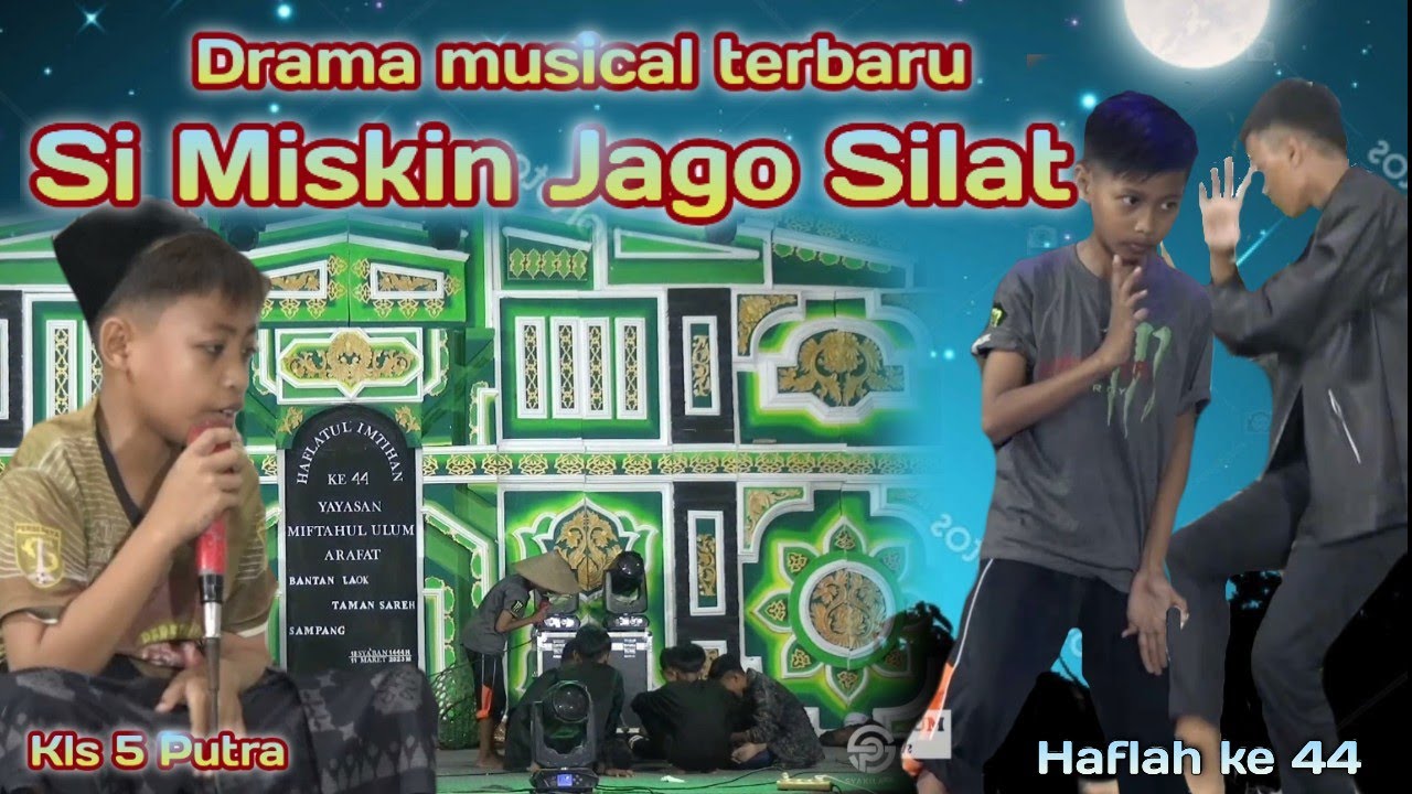 Drama musical terbaru | Si Miskin Jago Silat | MD Miftahul Ulum bantan laok