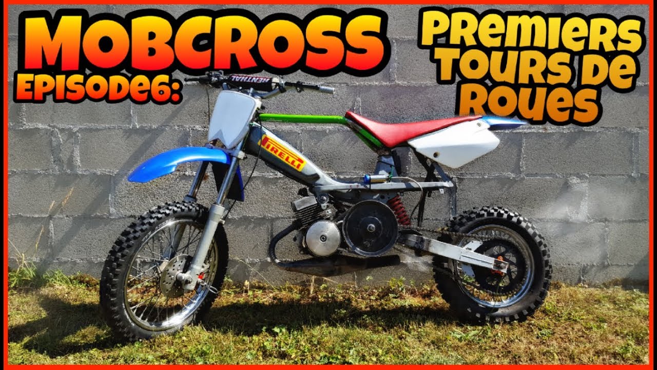 PREMIERS TOURS DE ROUES : MOBCROSS #6 (Moteur provisoire)