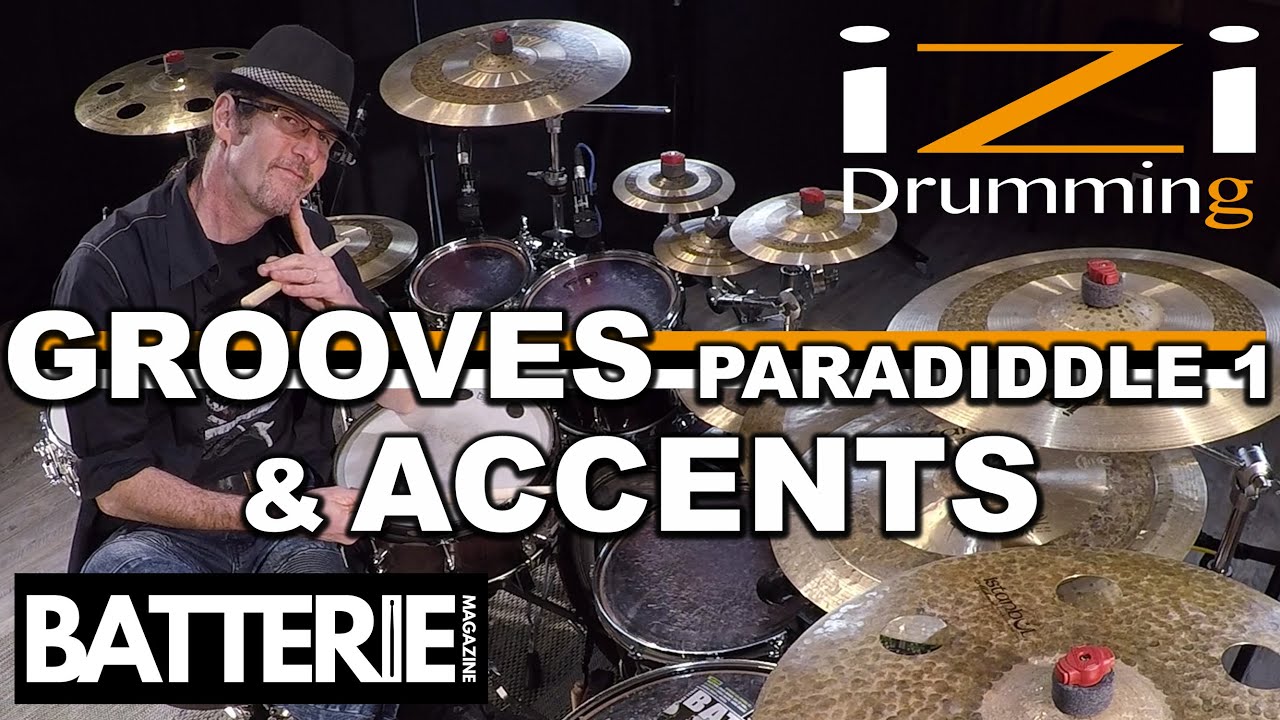 Faites GROOVER votre PARADIDDLE 1 ◊ iZi Drumming ◊ BATTERIE MAGAZINE 178 ◊ Cours de Batterie