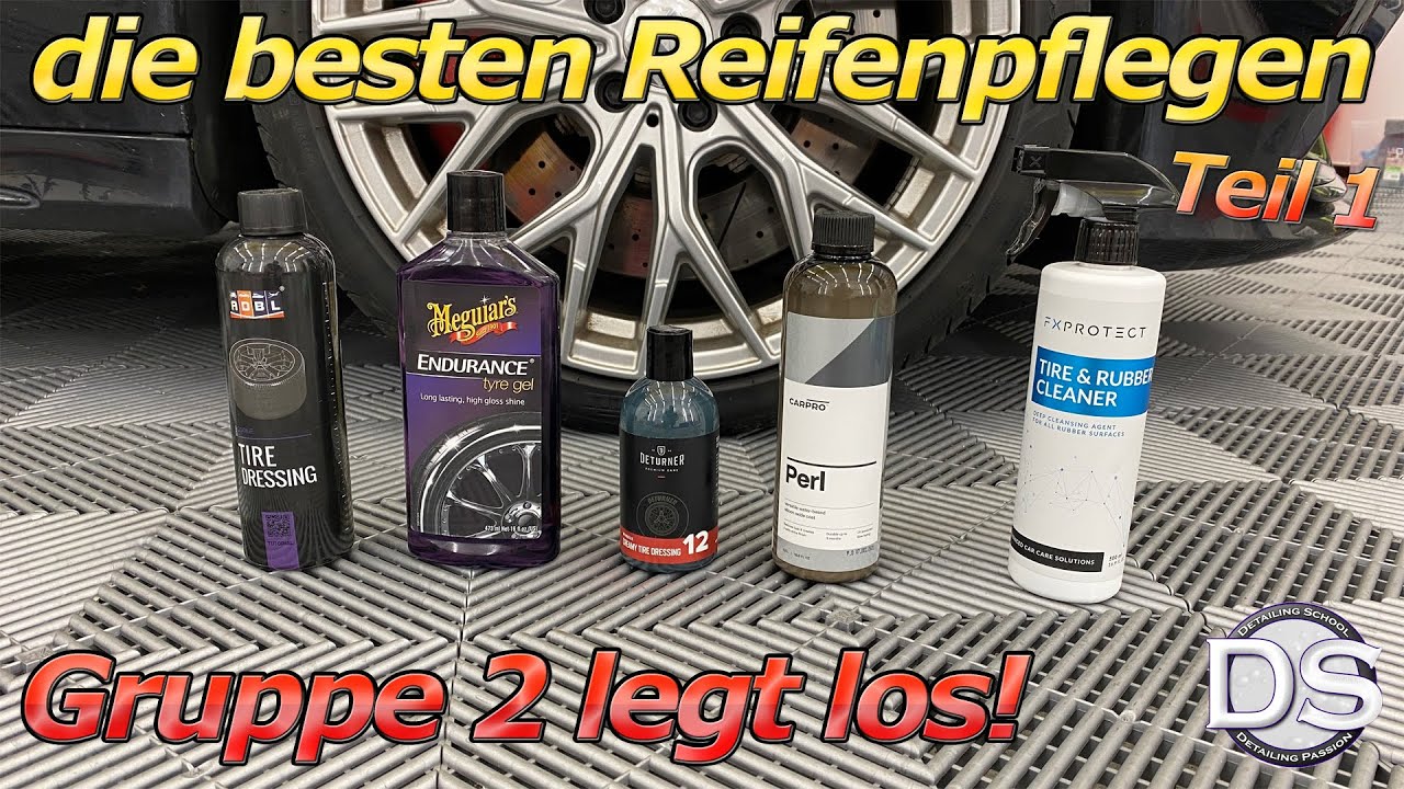 Die besten Reifenpflegen im Test! Start Gruppe 2 - eine MEGA GRUPPE!