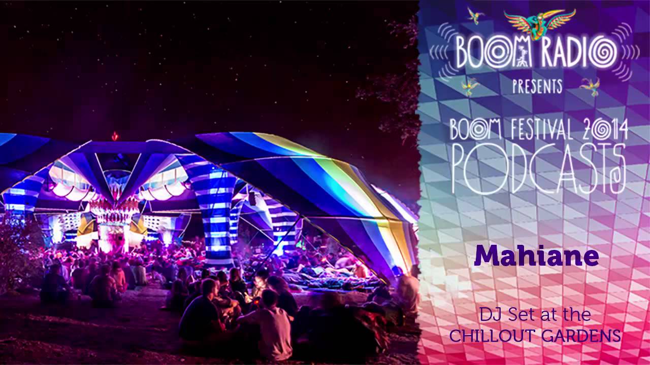 Mahiane - Chill Out Gardens 08 - Boom Festival 2014