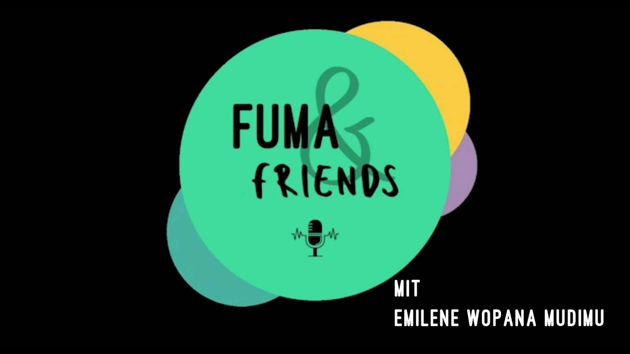 FUMA & Friends Filmgespräch Feminism WTF mit Emilene Wopana Mudimu