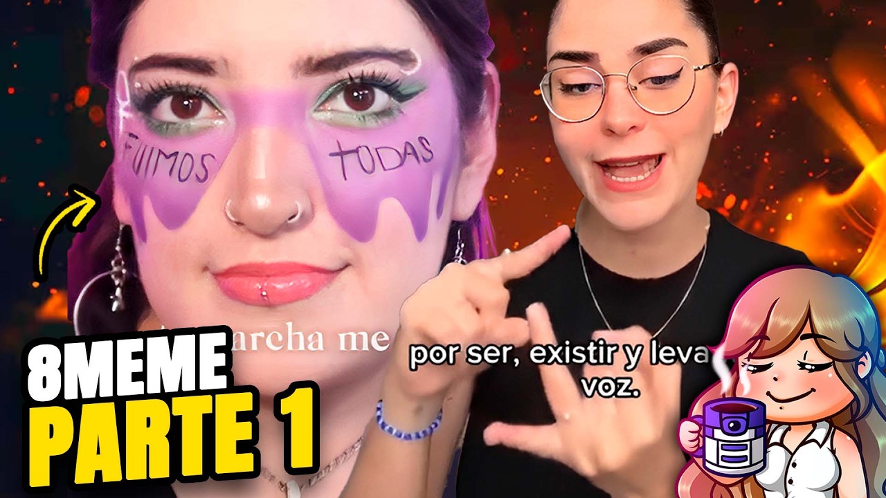 ✊ ESPECIAL 8 MEME - ¿POR QUÉ MARCHAN LAS FEMINISTAS EN 2026? ✊