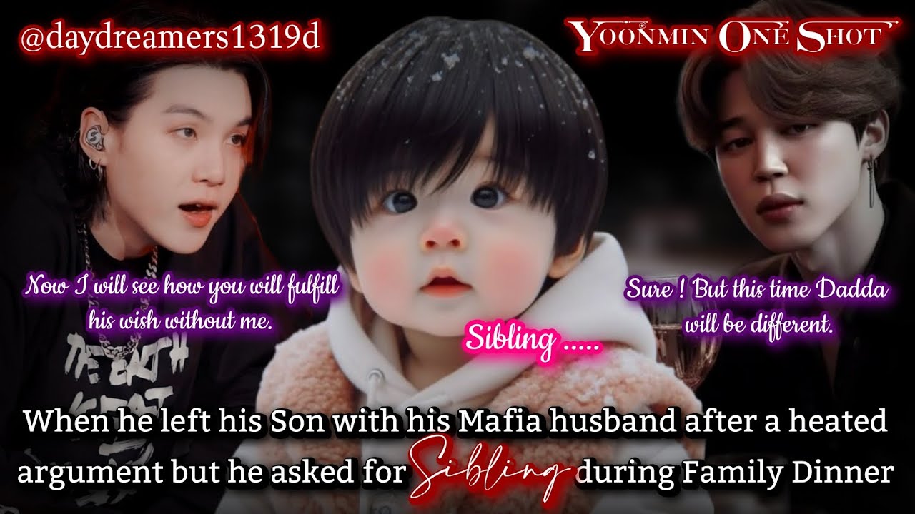 When he left his Son with his Mafia husband after a heated argument but he asked [Yoonmin One Shot]