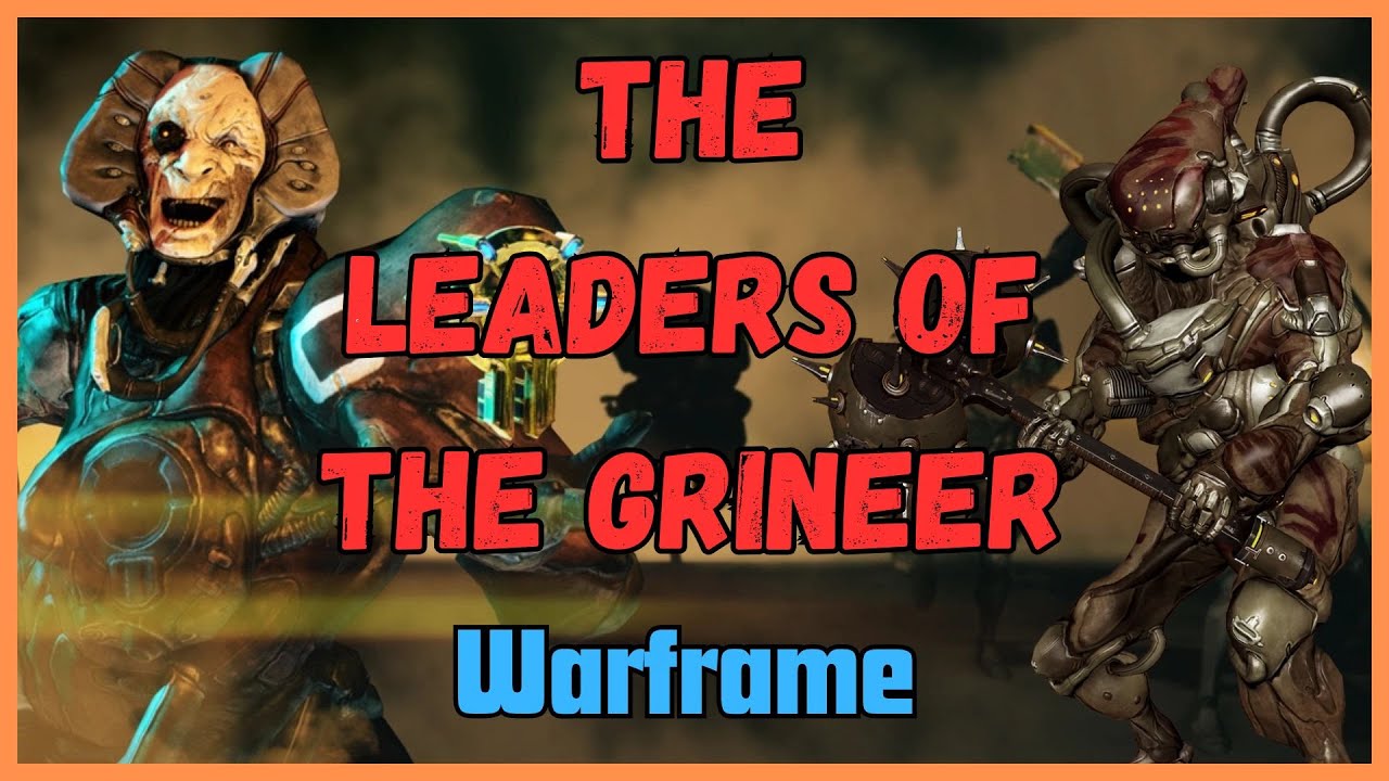 The Leaders of the Grineer Warframe Lore