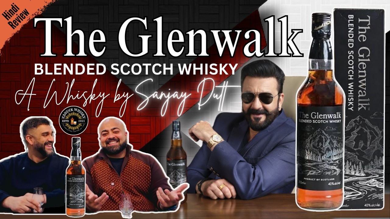 The Glenwalk Blended Scotch by Sanjay Dutt | Hindi Review | A New Star in the Whisky World