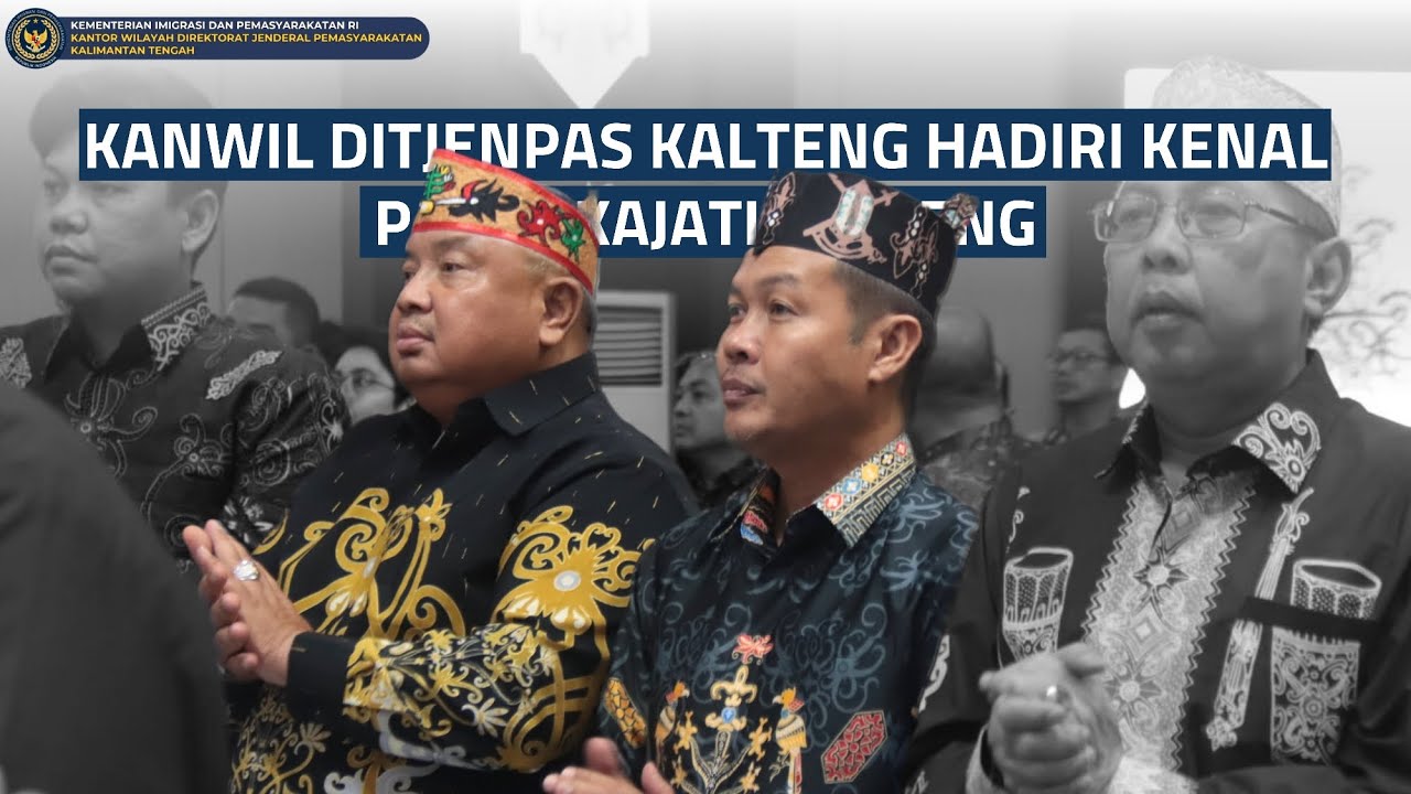 KANWIL DITJENPAS KALTENG HADIRI KENAL PAMIT KAJATI KALTENG - KANWIL DITJENPAS KALTENG