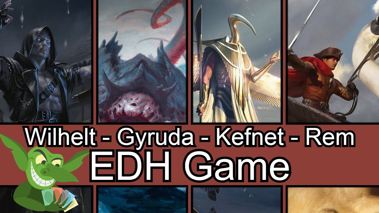 Wilhet vs Gyruda vs Kefnet vs Rem Karolus EDH / CMDR game play for Magic: the Gathering