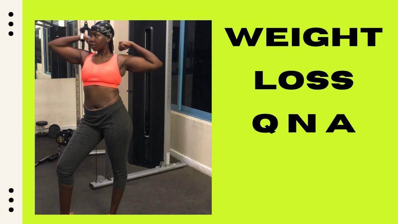Weight loss Q n A