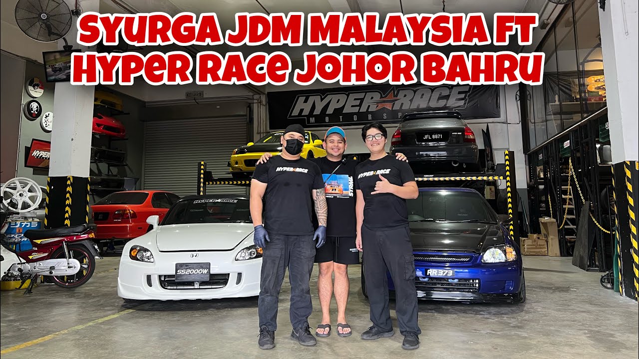 Syurga JDM Malaysia ft Hyper Race Johor Bahru!!!!