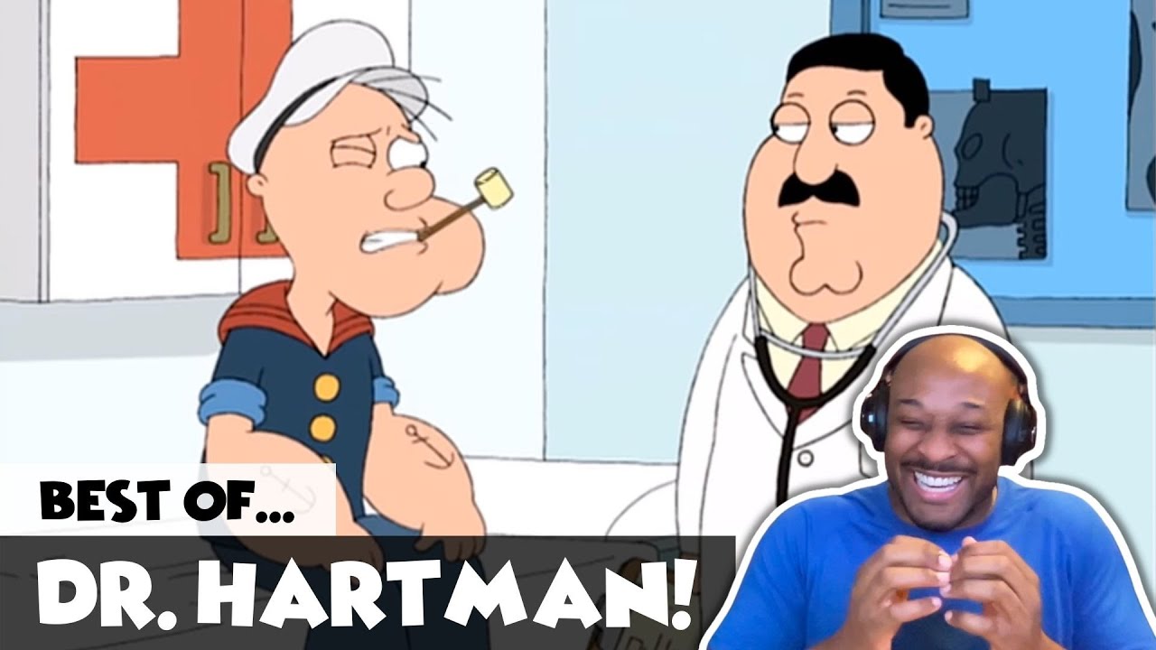 Family Guy Best Of Dr Hartman Compilation [REACTION]