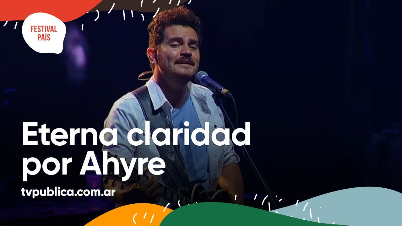 Eterna Claridad por Ahyre en Jesús María - Festival País 2022