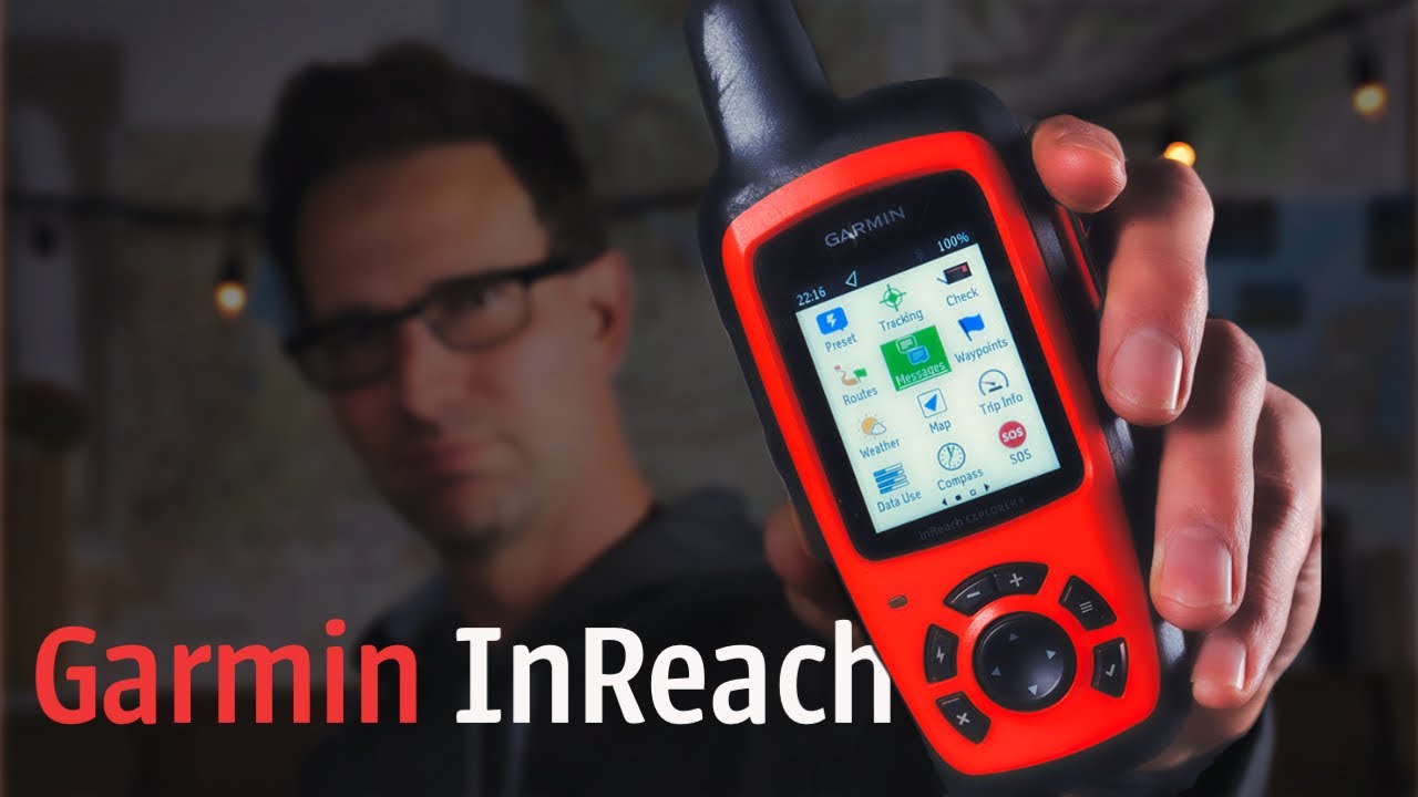 You Need This - Garmin InReach Explorer
