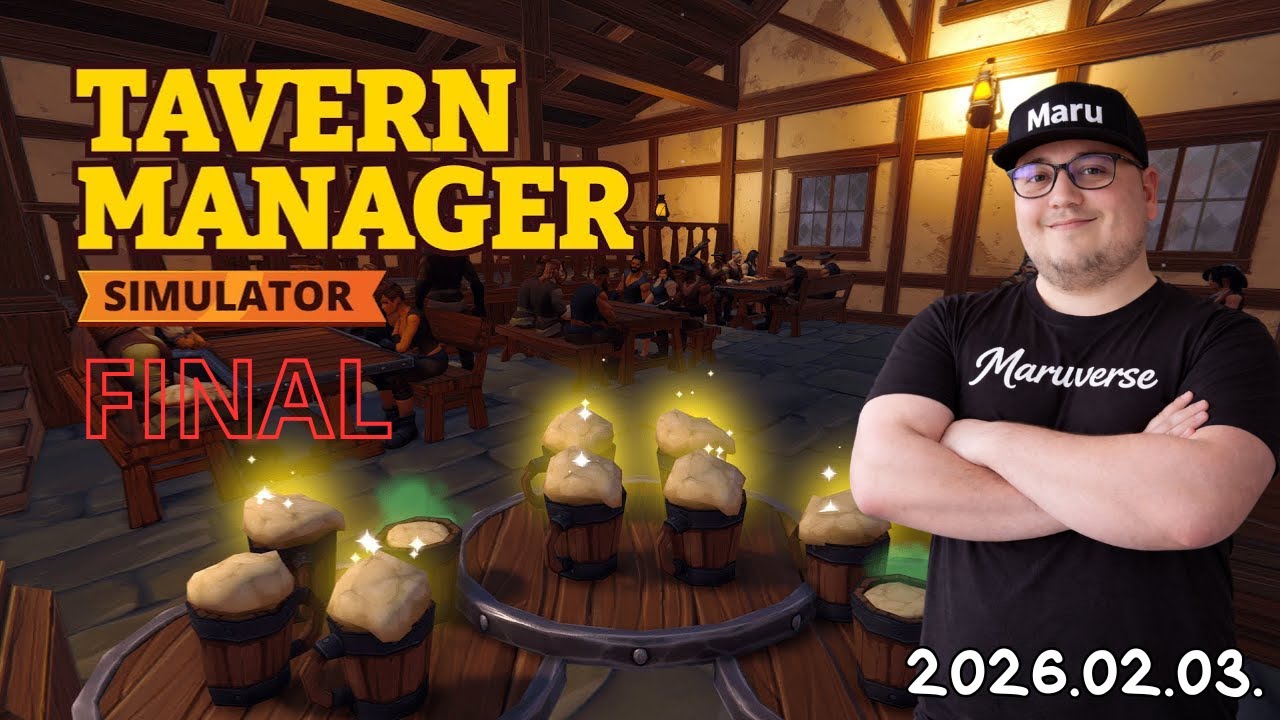 Tavern Simulator Final | Vége a kocsmázásnak ! | Maruverse VOD | 2025.10.03.