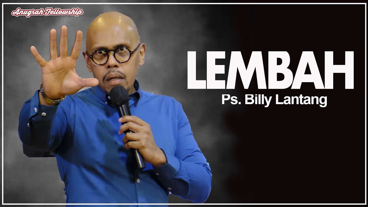 Ps. Billy Lantang - LEMBAH