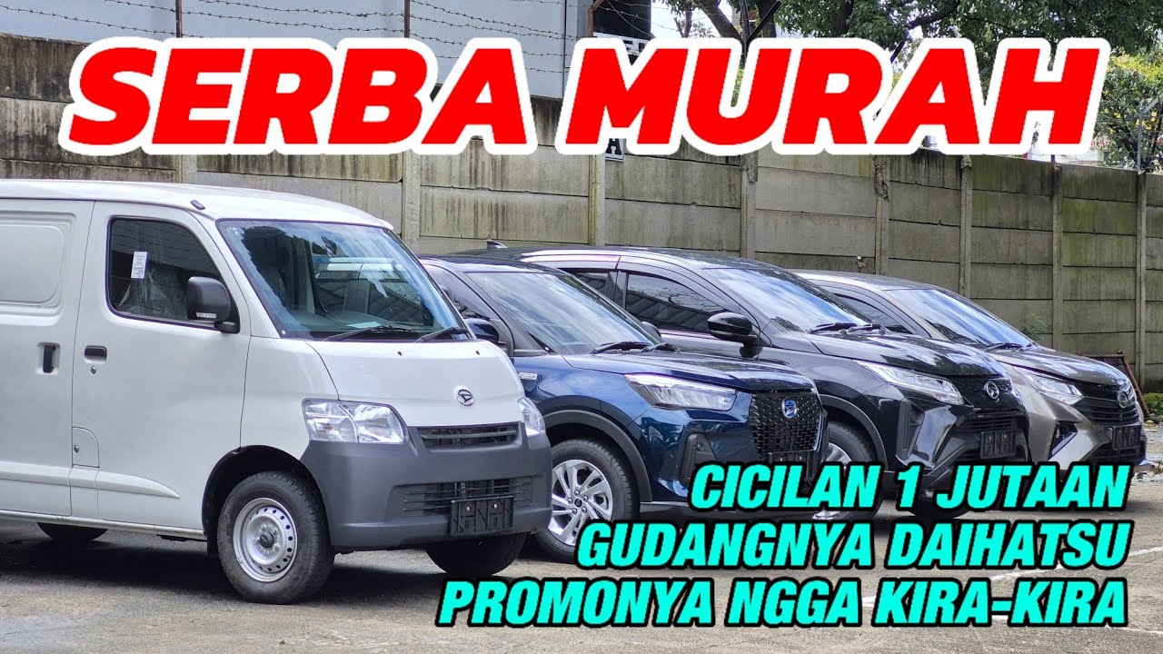 Terios & Sigra Terjun Bebas!! Daihatsu Cuci Gudang Besar-besaran