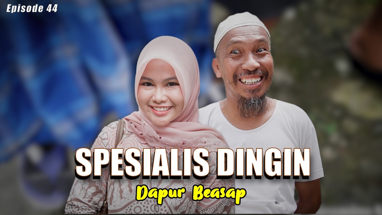 Dapur Beasap Episode 44 - Spesialis Dingin