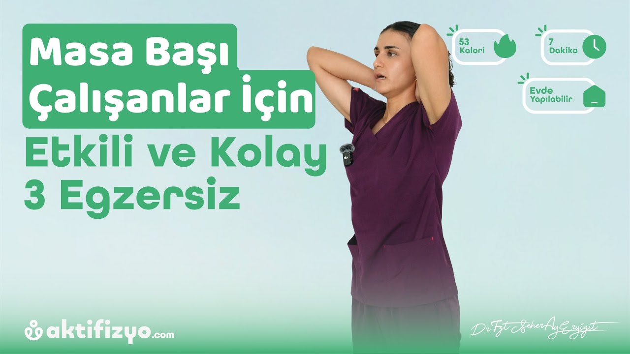 MASABAŞI ÇALIŞANLAR İÇİN 5 DAKİKALIK DURUŞ DÜZELTME SERİSİ #aktifizyo
