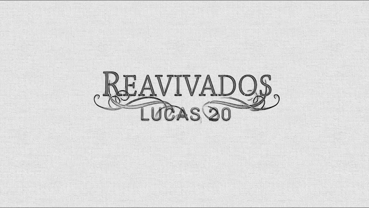 REAVIVADOS - LUCAS 20