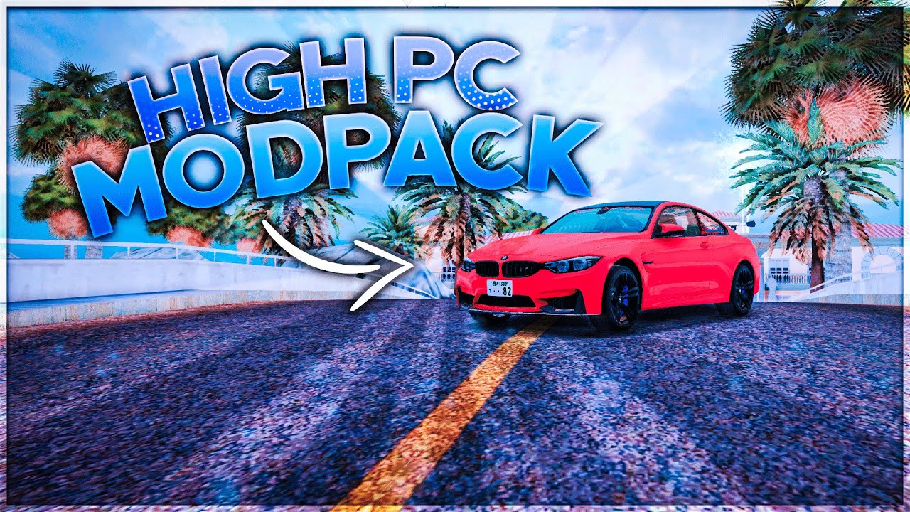 НОВЫЙ МОДПАК SA:MP HIGH PC + ENB 2020 ✔️ [4K]