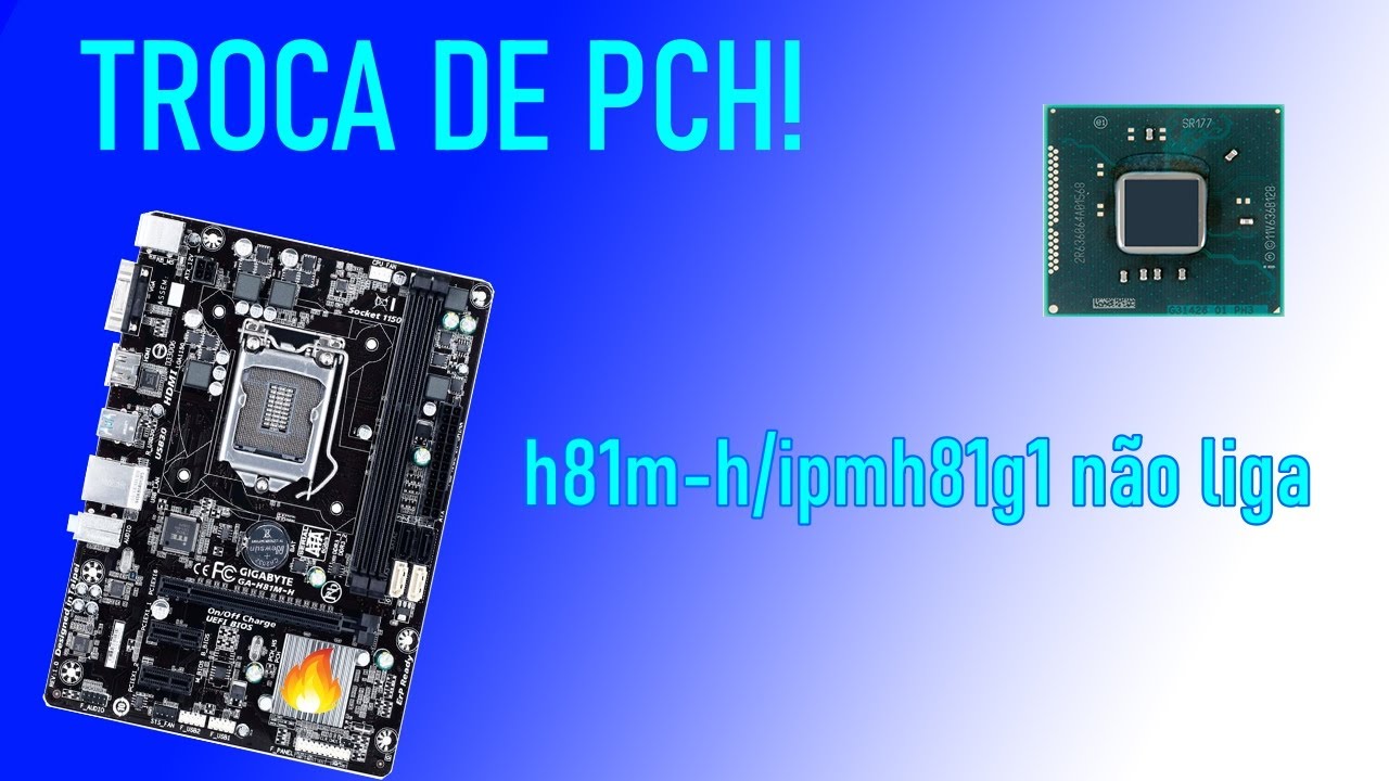 Gigabyte H81M-H/IPMH81G1 Não liga! - Chipset em curto - Reparo completo!
