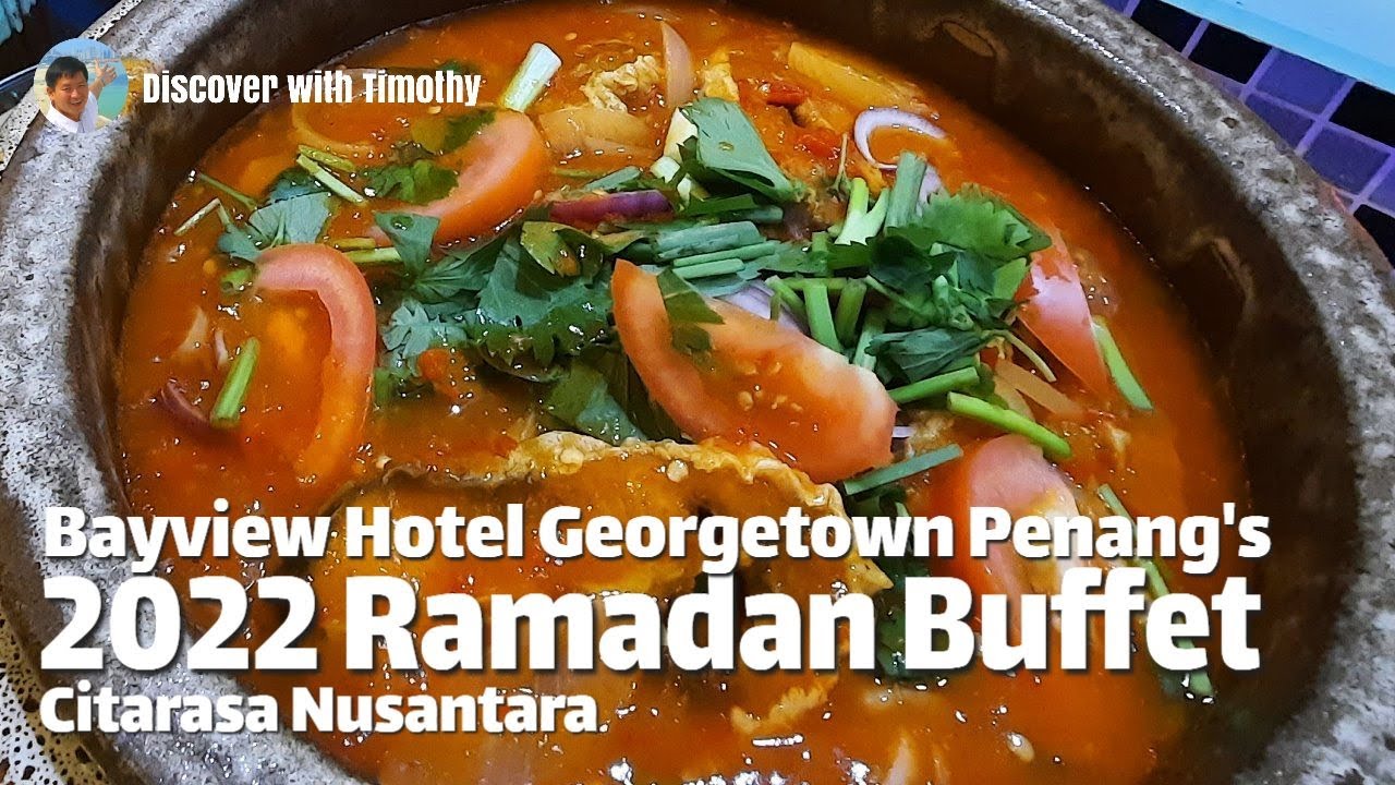2022 Ramadan Buffet at Bayview Hotel Georgetown Penang