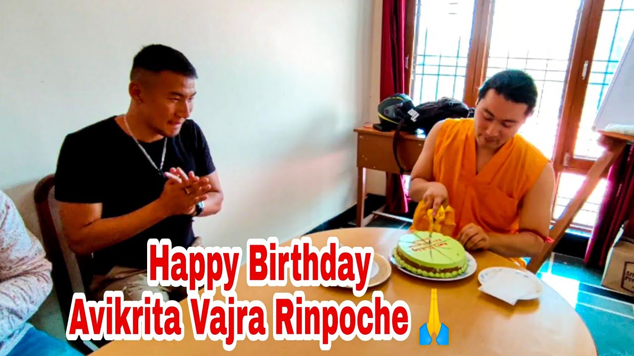 Happy Birthday || Avikrita Vajra Rinpoche || blessed 🙏 || Tibetan vlogger ||  June 4, 2022
