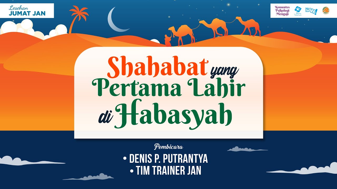 Shahabat yang Pertama Lahir di Habasyah | Ustadz Denis P. Putrantya