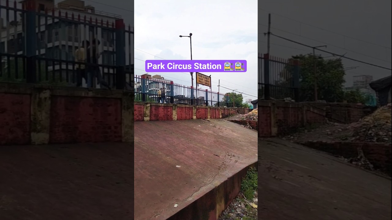 Park Circus Station 🚆🔥🚆 #bangalirailvlogger #railvlogger