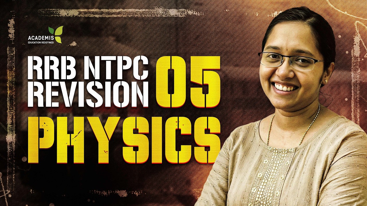 RRB NTPC Physics Class - Work, energy, power, Fluids
