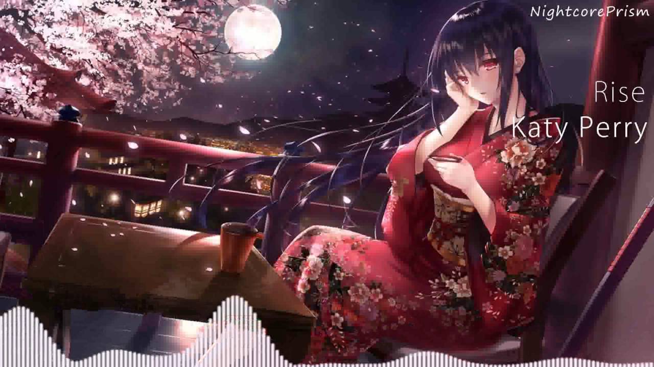 Nightcore- Rise (Katy Perry)