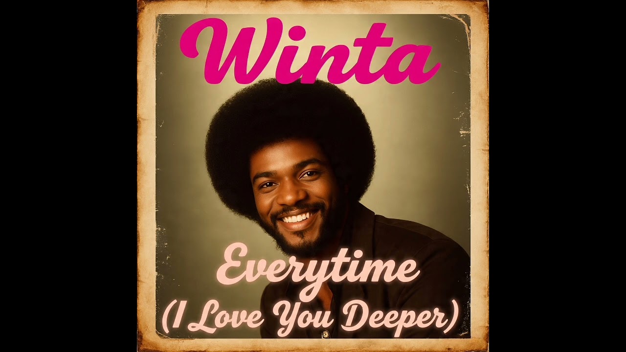 Winta - Everytime (I Love You Deeper)