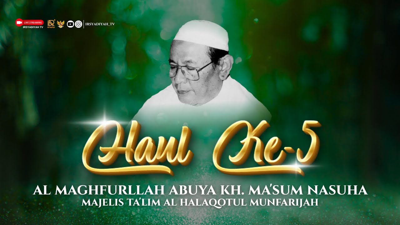 🔴LIVE.!!! HAUL AKBAR KE -5 || AL MAGHFURLLAH ABUYA KH. MA'SUM NASUHA || RABU, 21 JANUARI 2026