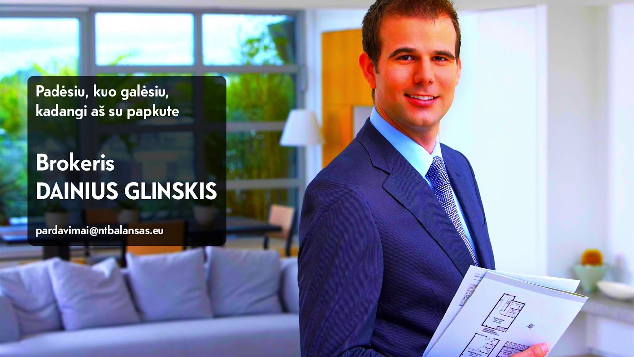 Brokeris Dainius aprodo būstą