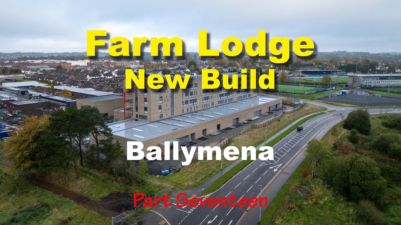 Farm Lodge Campus Construction Ballymena Pt 17 (4K)