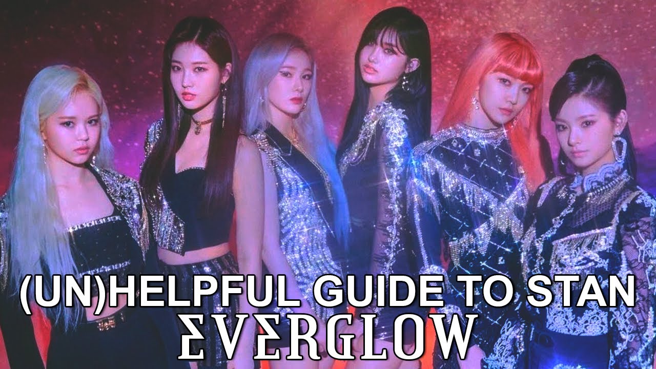 ultimate (un)helpful guide to stan everglow | REMINISCENCE ERA