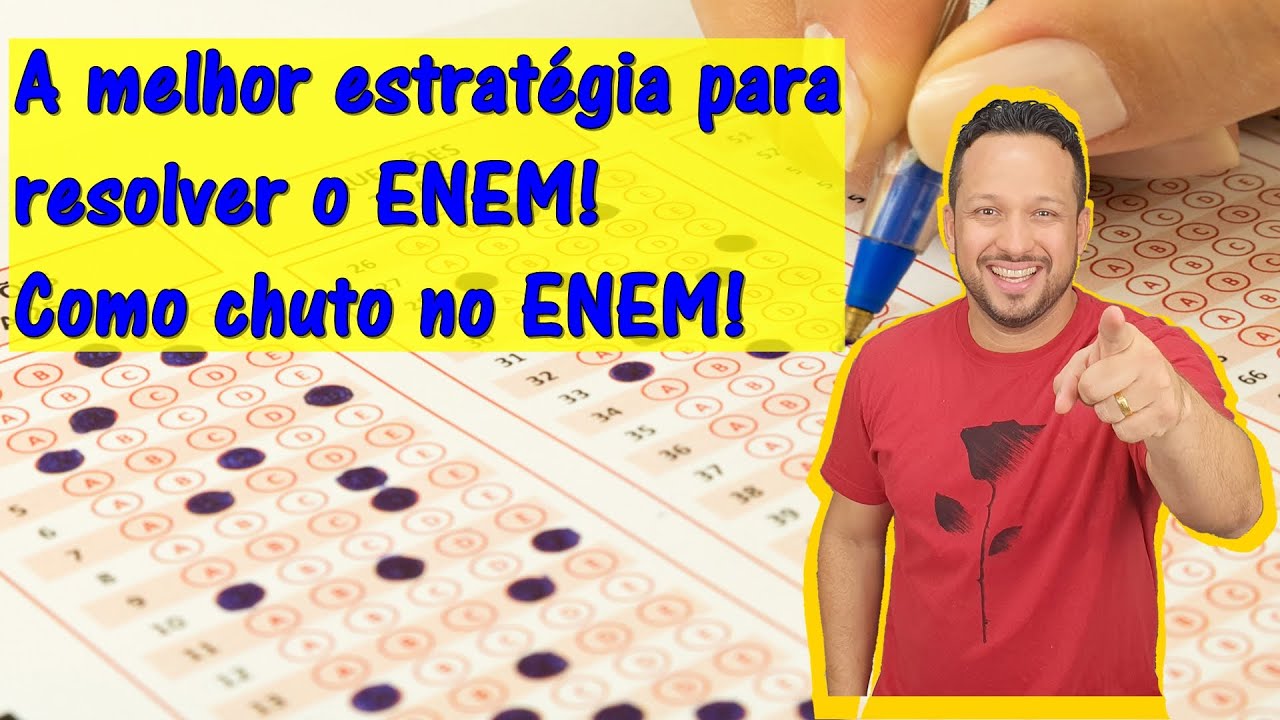 A melhor estratégia para o 2º dia do ENEM - Aprenda como chutar no ENEM! Matemática e Natureza