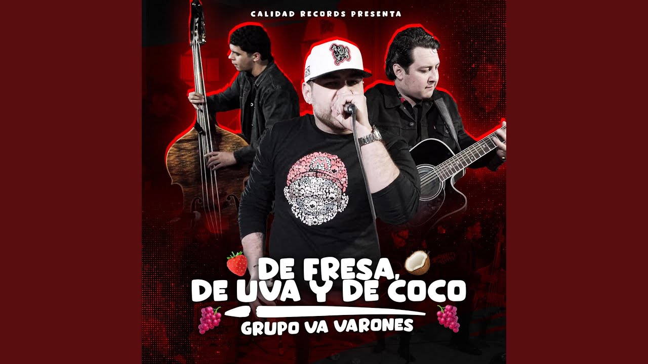 De Fresa, De Uva Y De Coco