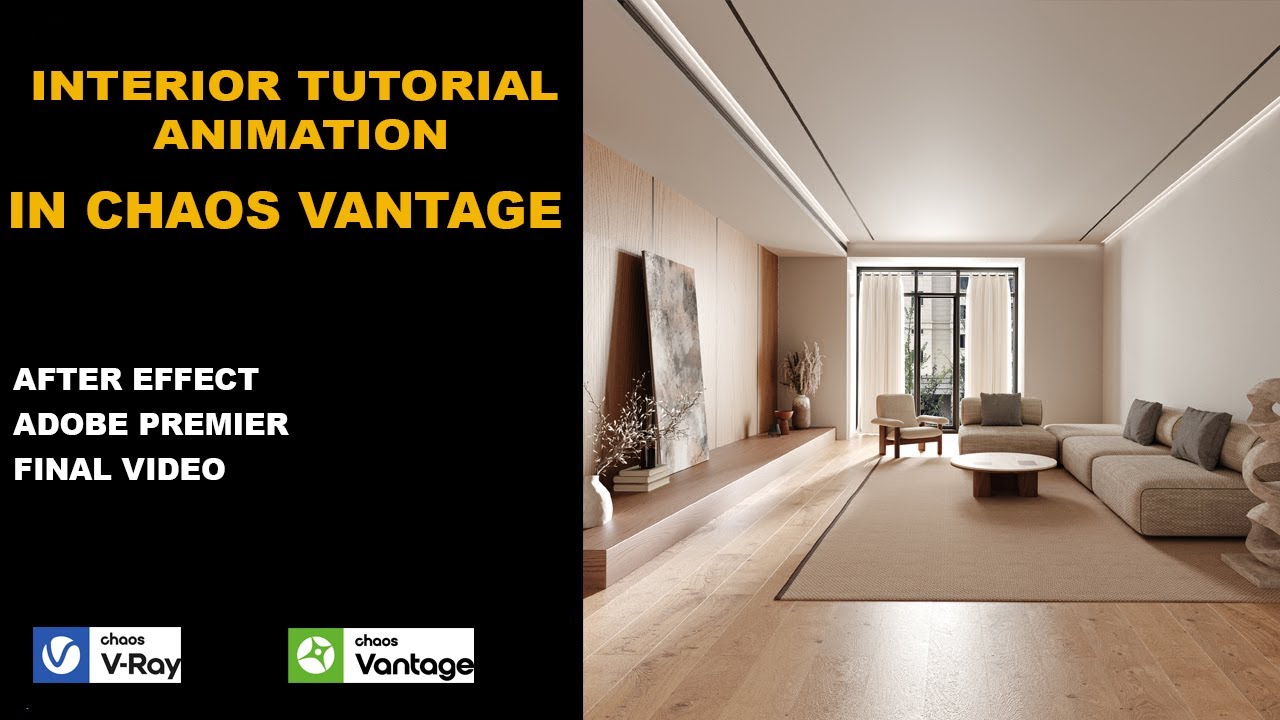 INTERIOR TUTORIAL ANIMATION  IN CHAOS VANTAGE