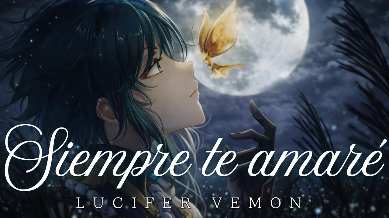 Siempre te amaré — Lucifer Vemon (IA) #originalsong #musica #anime #lyrics #virlvideo#love