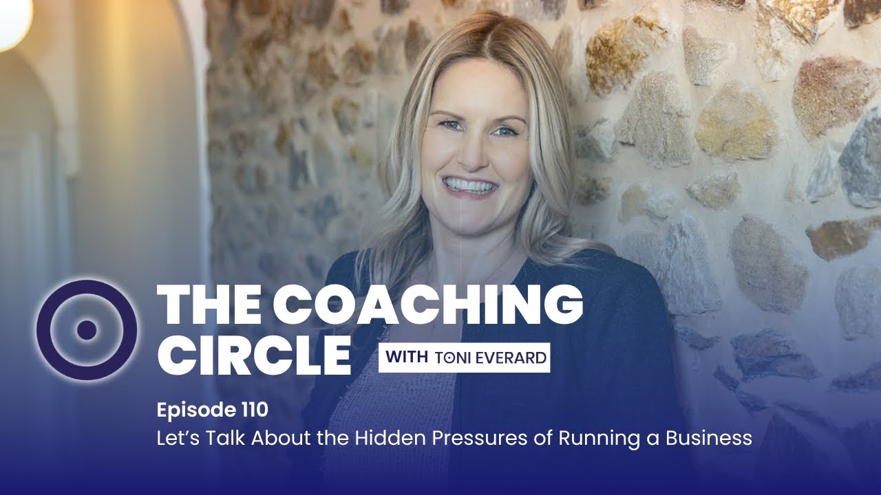 TCC Ep 110: Toni Everard - Let’s Talk About the Hidden Pressures of Running a Business