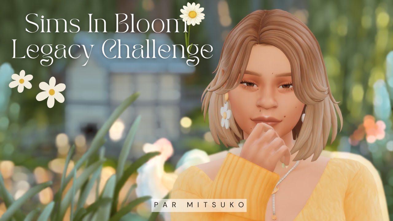Sims in Bloom | TS4 - Legacy Challenge🌼 Préparation de la première génération🌼​