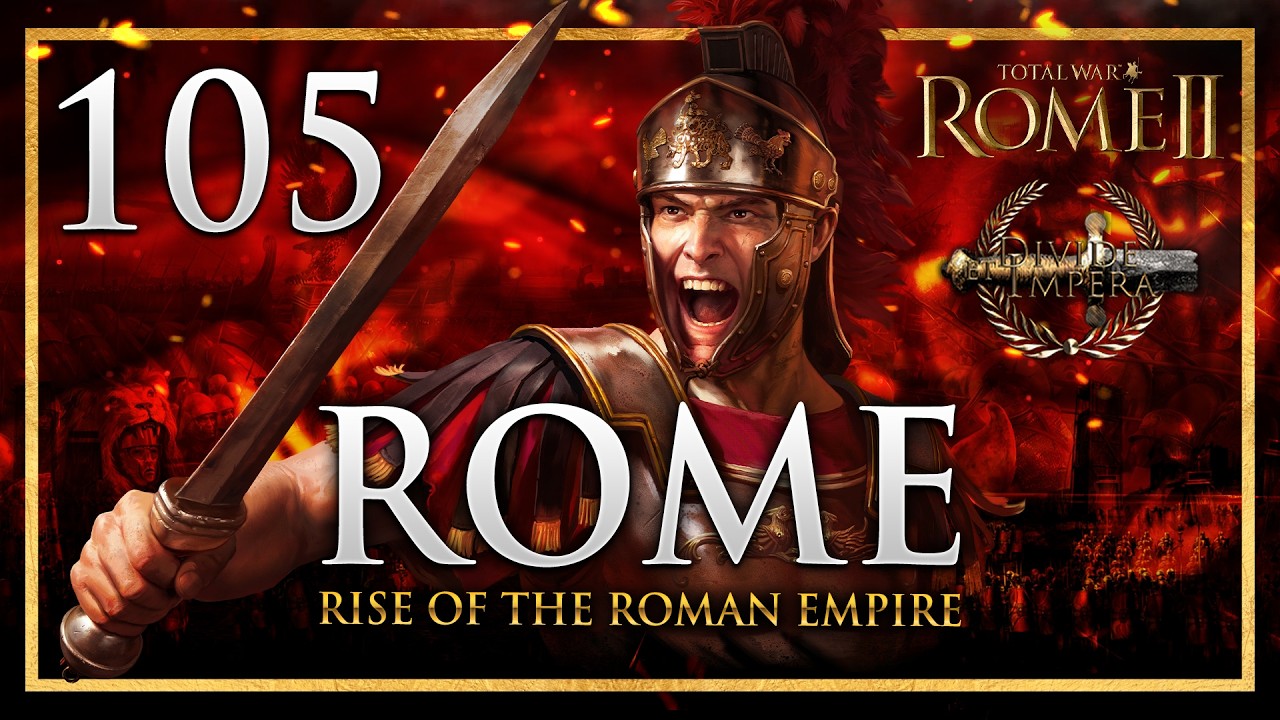 THE WAR OF THE DAMNED! Total War: Rome 2 Divide Et Impera Mod Rome Campaign #105