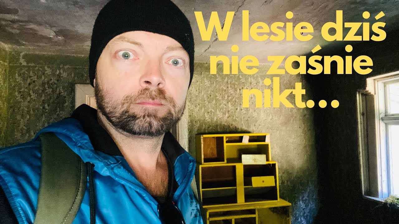 W lesie dziś nie zaśnie nikt, czyli opuszczona leśnicz&oacute;wka